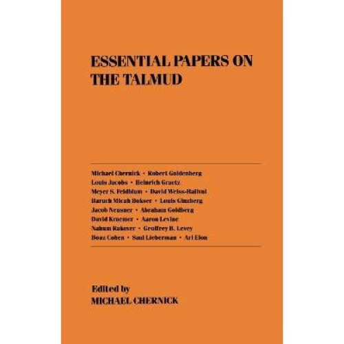 Essential Papers on the Talmud 9 Essential Papers on Jewish Studies