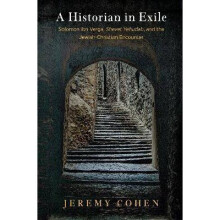 A Historian in Exile Solomon ibn Verga, Shevet Yehudah, and the JewishChristian Encounter Jewish Culture and Contexts
