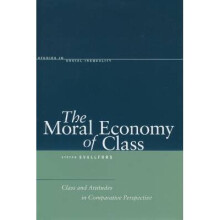 The Moral Economy of Class Class and Attitudes in Comparative Perspective Studies in Social Inequality