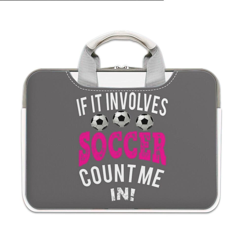 Photos - Travel Bags  Laptop Sleeve Funny Girls SOccer Gift If It Involves Soccer I'm In! Carrying Case Bag Compatible with MacBook Mac(14? inch)