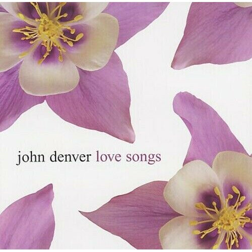 Denver John  Love Songs CD