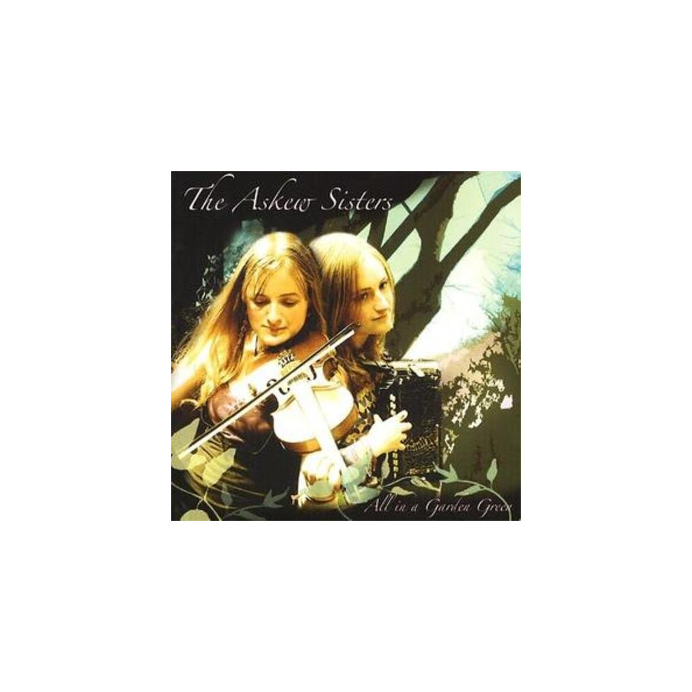 The Askew Sisters  All in a Garden Green CD (2007)-image-OPC-PBFVYFG-NEW