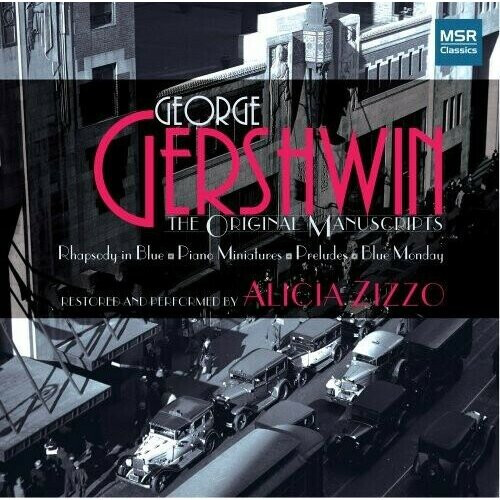 Alicia Zizzo George Gershwin The Original Manuscript CD on OnBuy