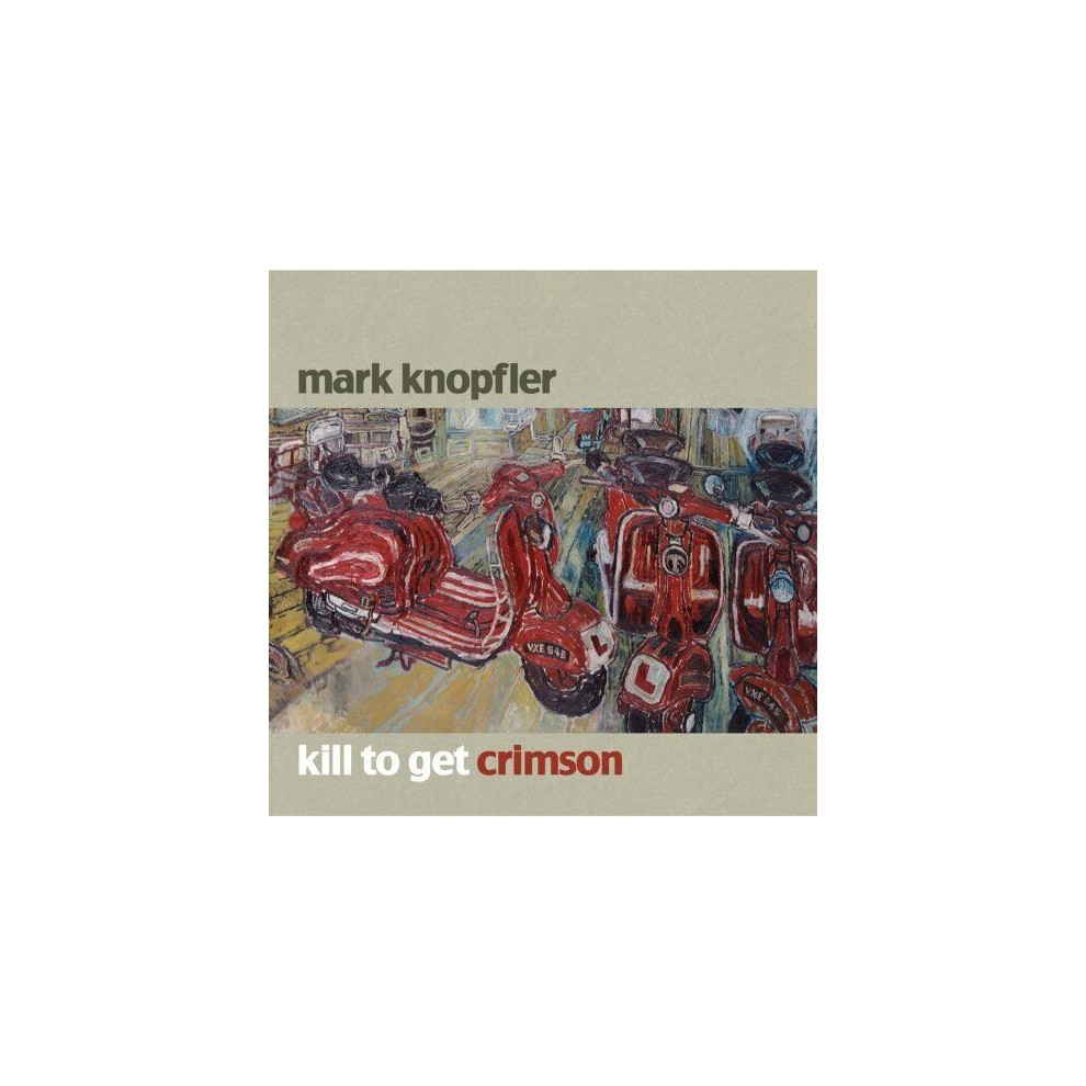 Cd Mark Knopfler Kill To Get Crimson