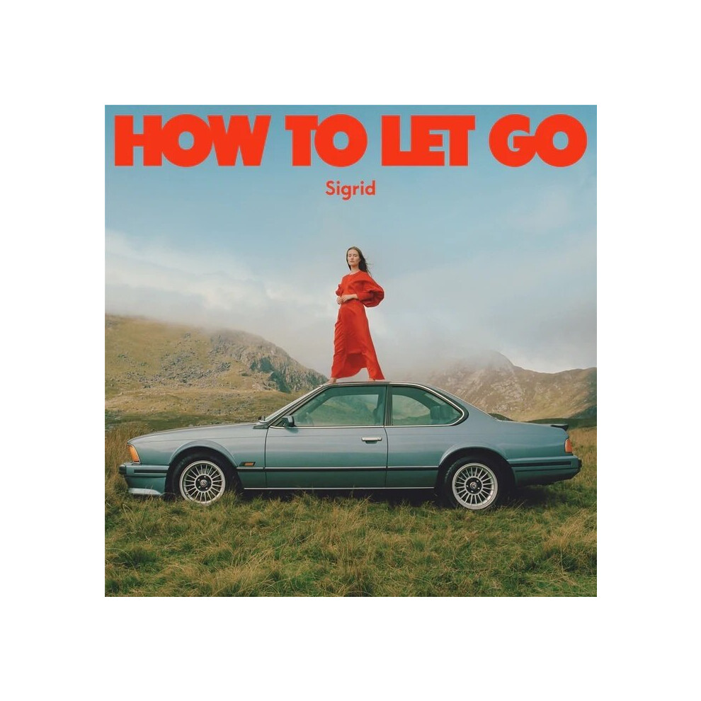 How To Let Go - Sigrid