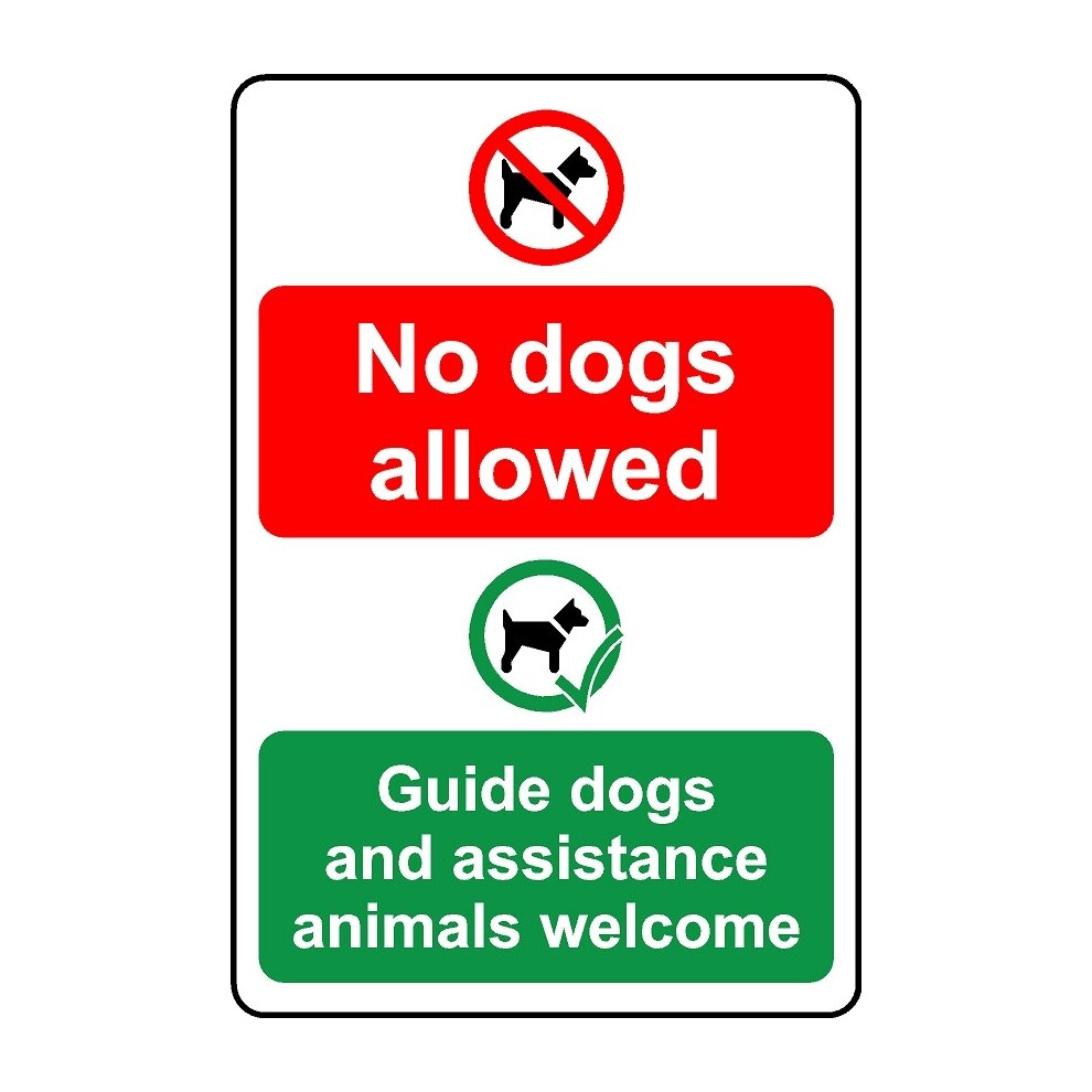 No dogs allowed guide dogs and assistance animals welcome safety sign - Self adhesive sticker - 200mm x 150mm