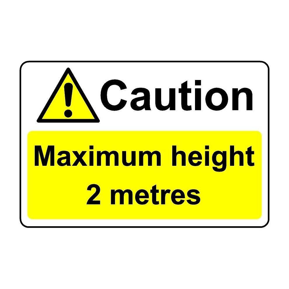 Kpcm Display Ltd Caution Maximum Height 2 Metres Safety Sign - 1Mm Plastic Sign - 300Mm X 200Mm