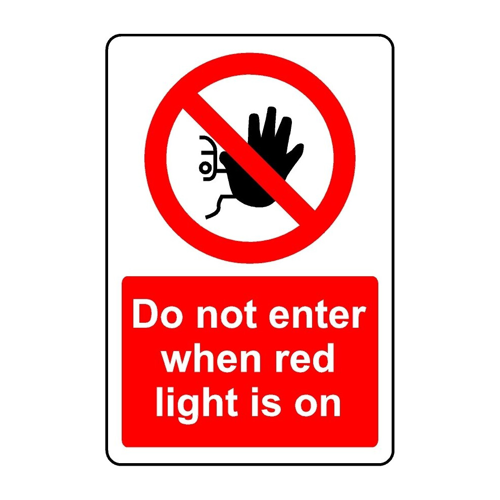 Do not enter when red light is on safety sign - 1mm Plastic sign - 600mm x 400mm-image-OPC-PBGJRRM-NEW