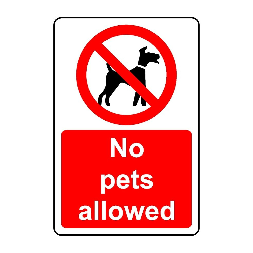 No pets allowed safety sign - 1mm Plastic sign - 100mm x 150mm