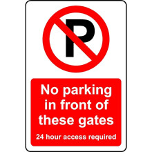 No parking in front of these gates safety sign - 3mm Aluminium sign - 600mm x 400mm