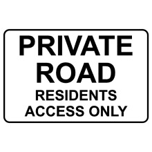 Private road residents access only safety sign - 3mm Aluminium sign - 800mm x 600mm