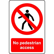No pedestrian access safety sign - 1mm Plastic sign - 300mm x 200mm