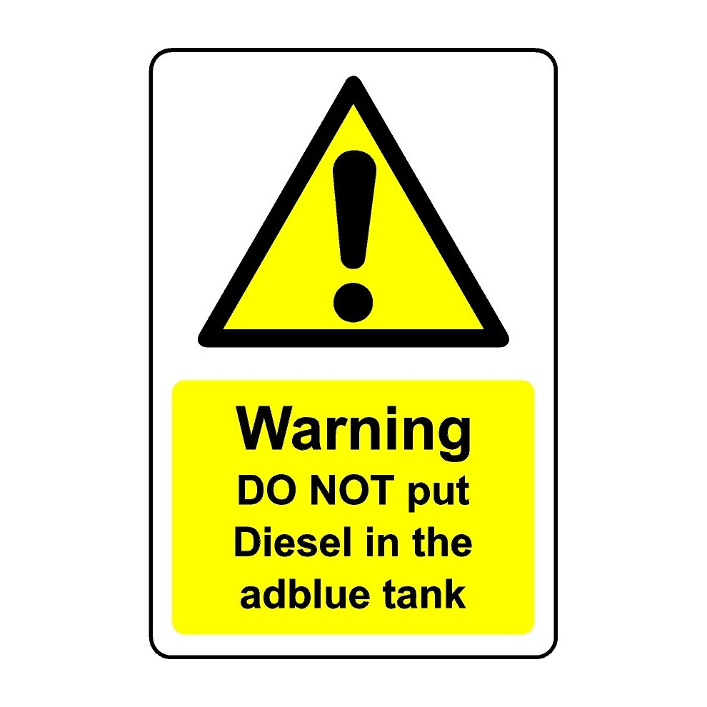 Warning do not put diesel in AdBlue tank safety sign - 1mm Plastic sign - 200mm x 150mm