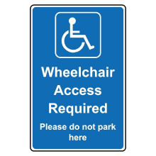 Wheelchair access required do not park here safety sign - 3mm Aluminium sign - 200mm x 150mm