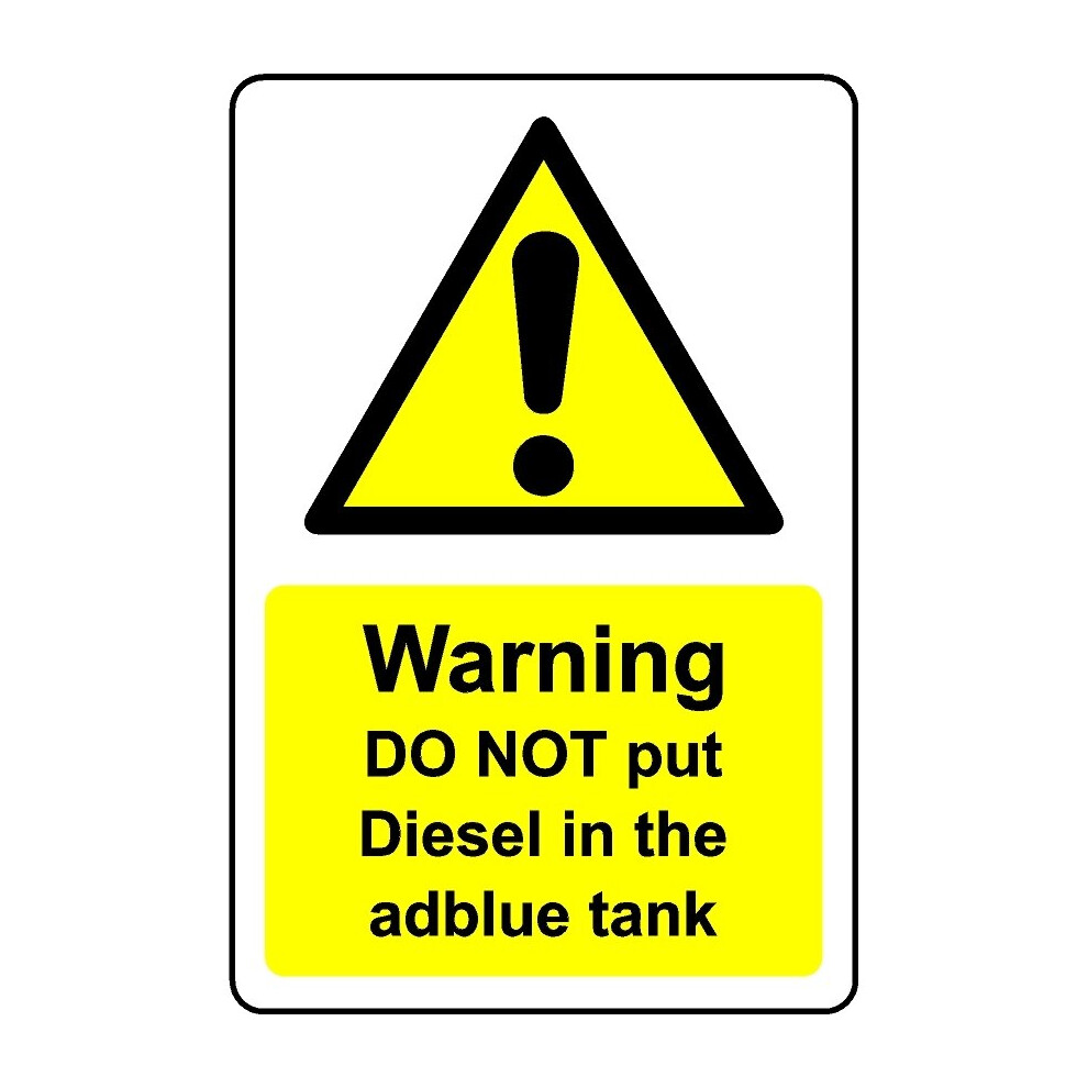 Warning do not put diesel in AdBlue tank safety sign - Self adhesive sticker - 200mm x 150mm