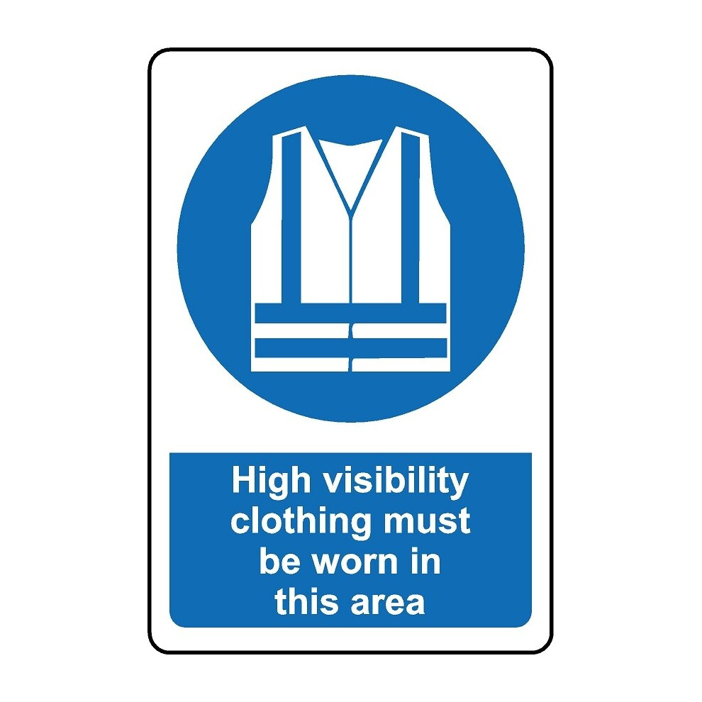 High visibility clothing must be worn in this are safety sign - 3mm ...