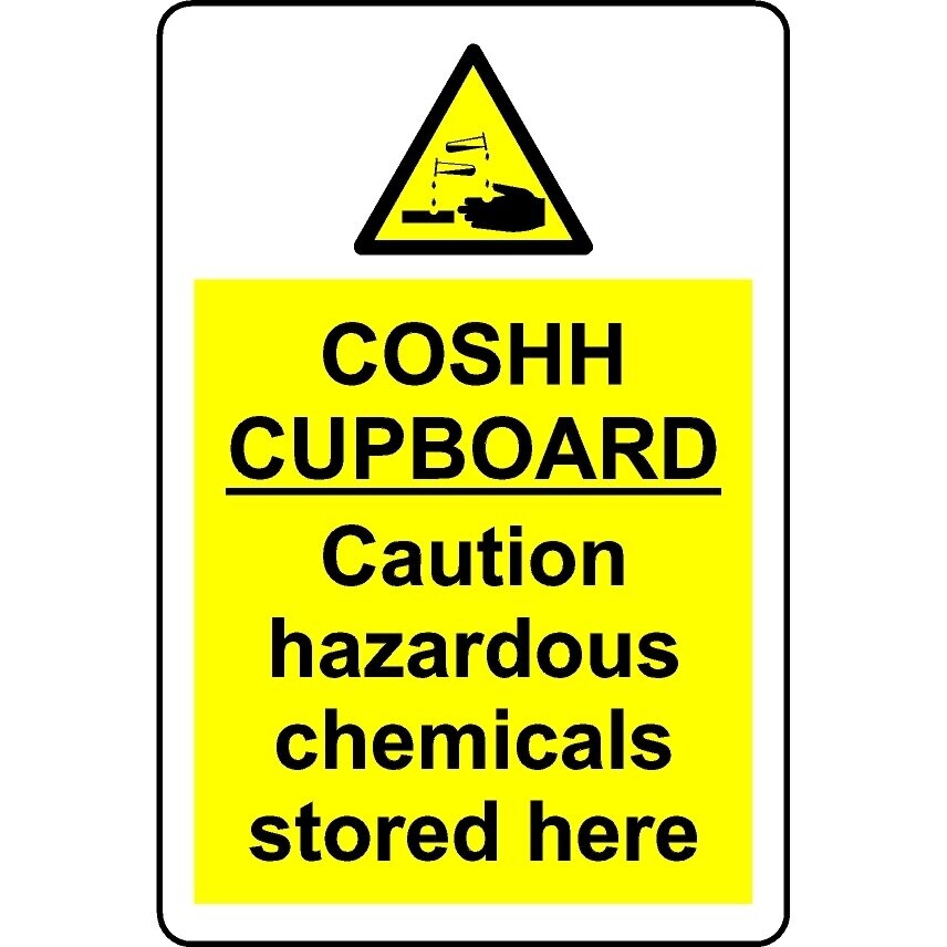 COSHH cupboard caution hazardous chemicals stored here safety sign