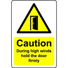 Caution during high winds hold the door firmly safety sign - 3mm Aluminium sign - 200mm x 150mm
