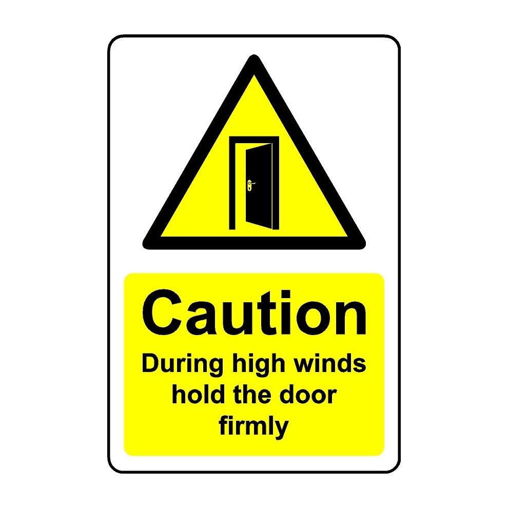 Kpcm Display Ltd Caution During High Winds Hold The Door Firmly Safety Sign - 3Mm Aluminium Sign - 200Mm X 150Mm