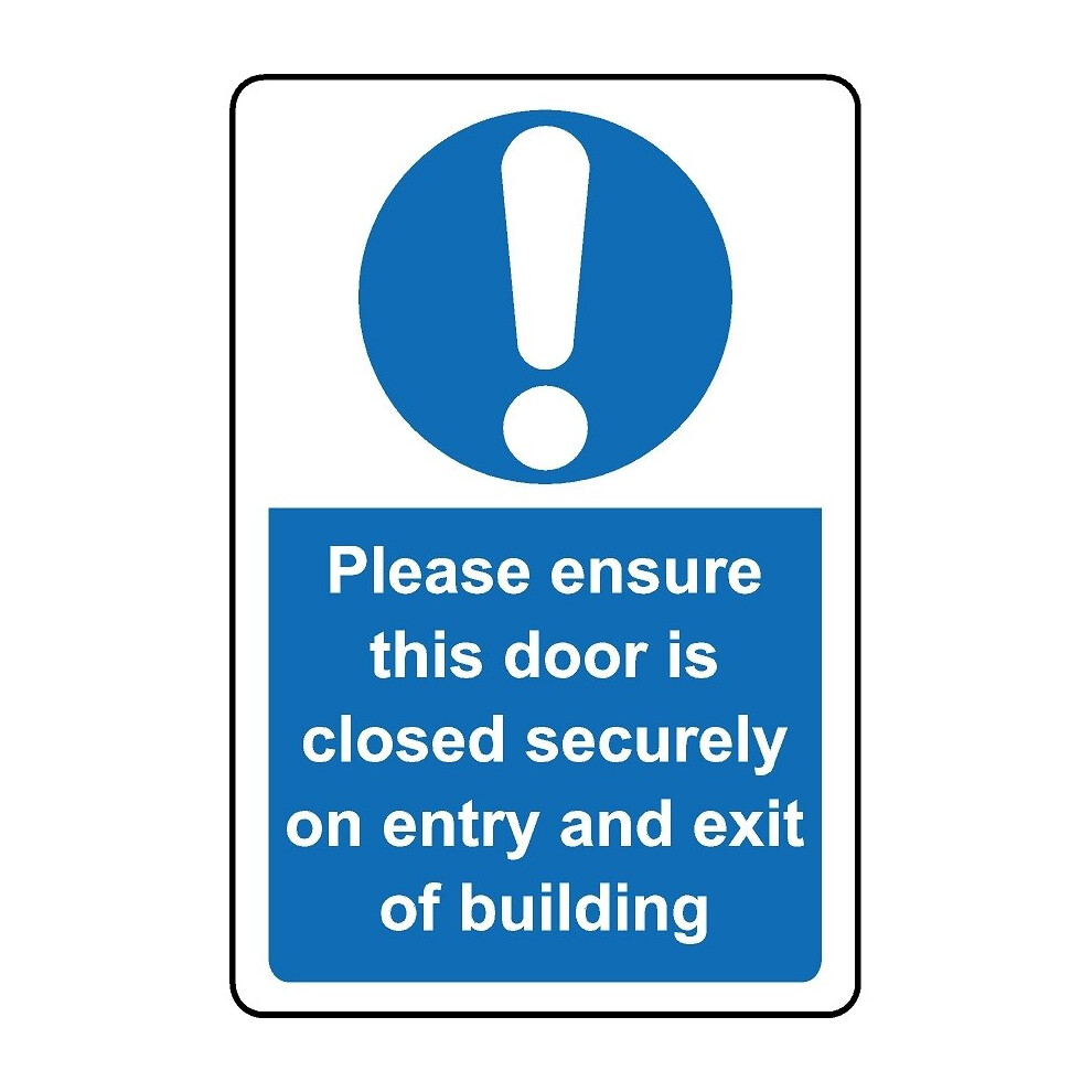 Kpcm Display Ltd Please Ensure Door Is Securely Closed On Entry And Exit Safety Sign - 1Mm Plastic Sign - 200Mm X 150Mm