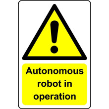 Autonomous robot in operation safety sign - 1mm Plastic sign - 100mm x 150mm