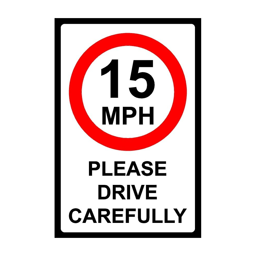 15mph please drive carefully safety sign - 3mm Aluminium sign - 600mm x 400mm-image-OPC-PBGJY6H-NEW