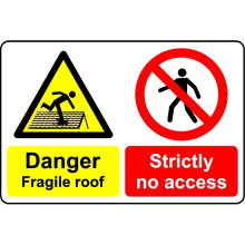 Danger fragile roof strictly no access safety sign - 1mm Plastic sign - 300mm x 200mm
