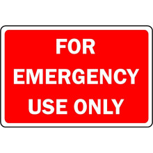 For emergency use only safety sign - 3mm Aluminium sign - 200mm x 150mm