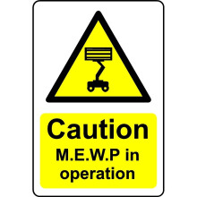Caution M.E.W.P in operation safety sign - 3mm Aluminium sign - 400mm x 300mm