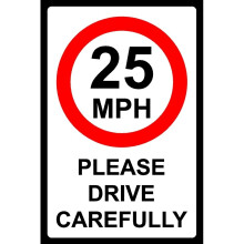 25mph please drive carefully safety sign - Self adhesive sticker - 400mm x 300mm