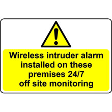 Wireless intruder alarm installed 24/7 monitoring safety sign - 1mm Plastic sign - 400mm x 300mm