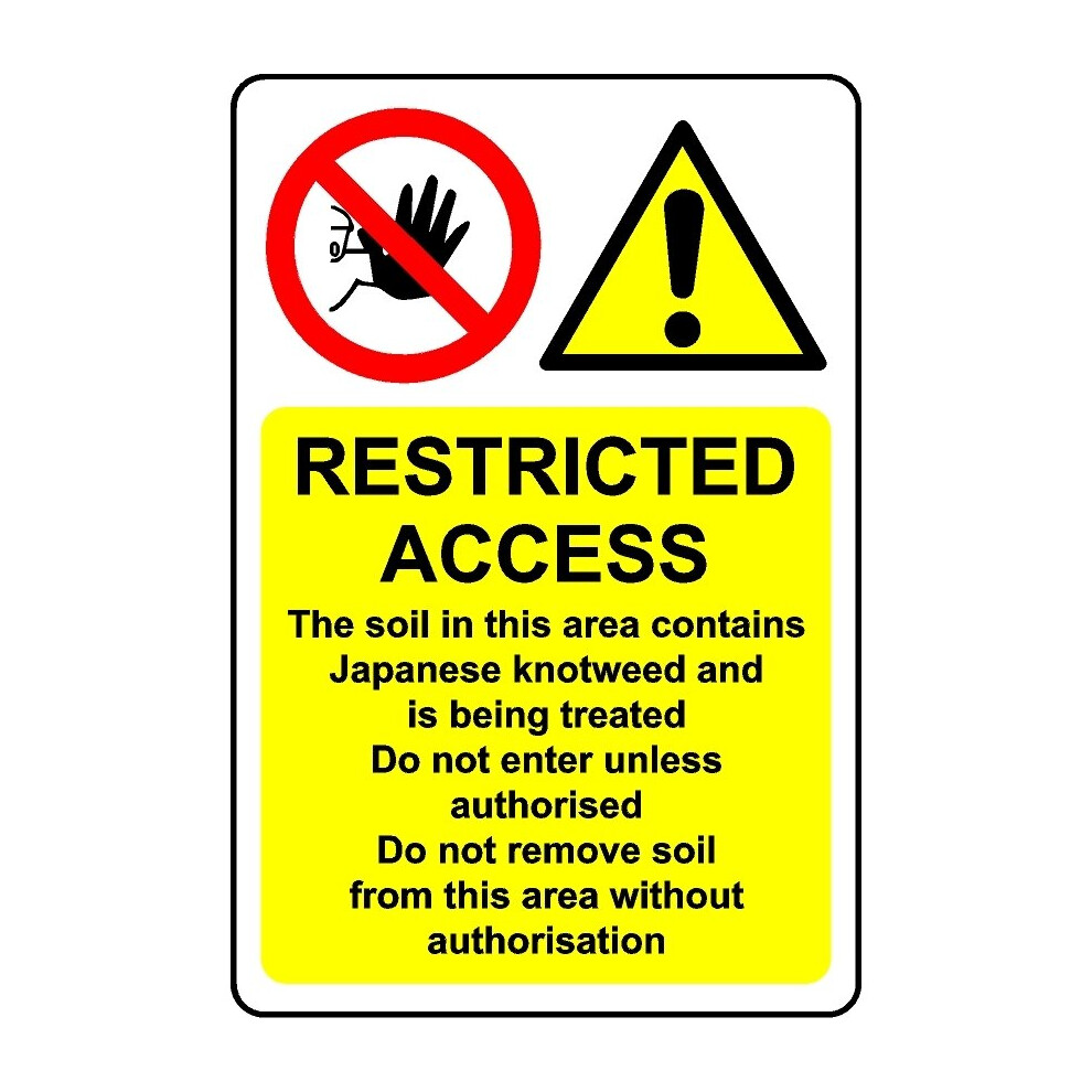 Restricted access the soil in this area contains Japanese knotweed safety sign - 1mm Plastic sign - 300mm x 200mm