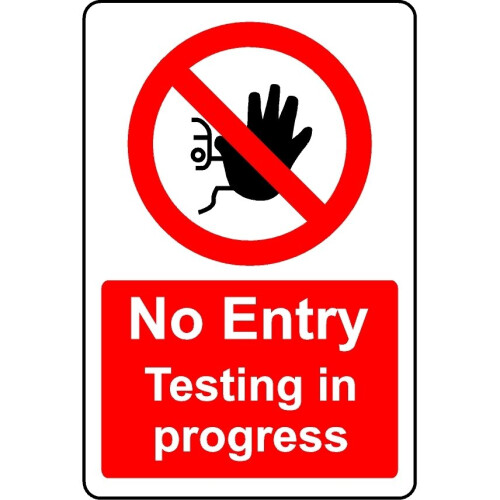 On Entry Testing No entry testing in progress safety sign - 1mm Plastic sign - 200mm x ...
