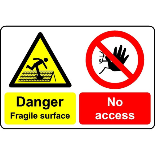 Danger fragile surface no access safety sign - 3mm Aluminium sign ...