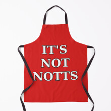 IT'S NOT NOTTS - Nottingham Forest Art Grill Aprons for Kitchen BBQ Chef