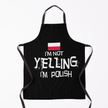I'm not yelling, I'm Polish With the Flag of Poland Grill Aprons for Kitchen BBQ Chef