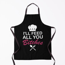 I'll feed all you bitches funny kitchen Grill Aprons for Kitchen BBQ Chef