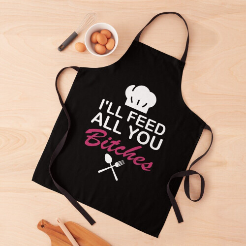 I'll feed all you bitches funny kitchen Grill Aprons for Kitchen BBQ Chef 2