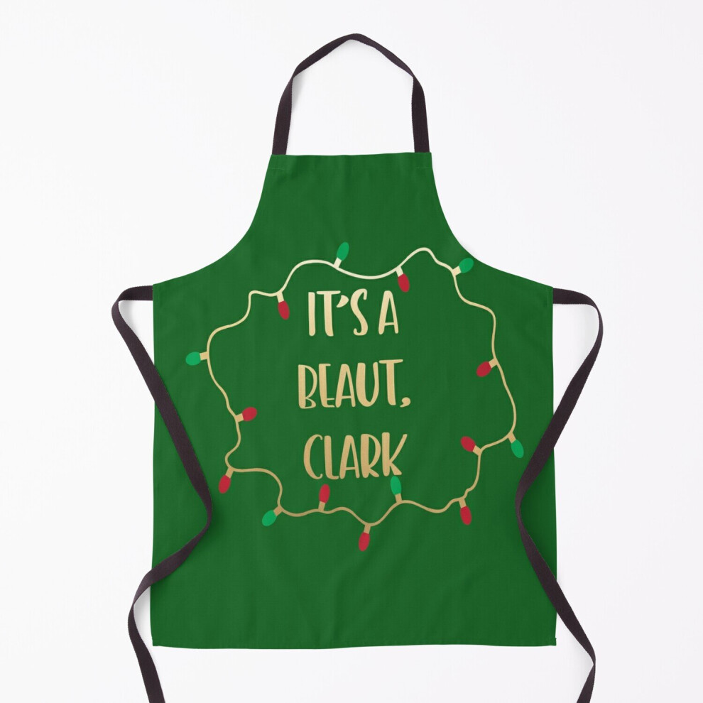 It's a beaut, Clark - National Lampoon's Christmas Vacation - Griswold Family Movie Lights Grill Aprons for Kitchen BBQ Chef