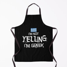 I'm not yelling, I'm Greek with the Flag of Greece Grill Aprons for Kitchen BBQ Chef
