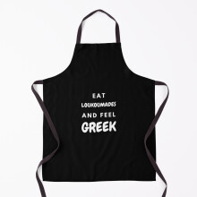 Eat Loukoumades and Feel Greek, Gifts,, Wall Art, Grill Aprons for Kitchen BBQ Chef