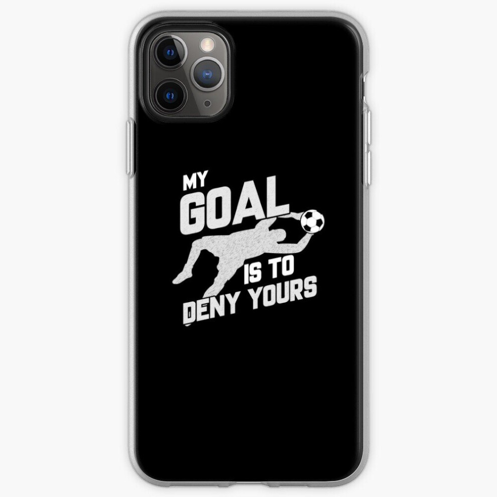 Phone Case My Goal Is To Deny Yours Soccer Shotstopper Goalie For Iphone Samsung 14 13 12 11 Plus Pro Max Galaxy S23 S22 Ultra Note 20 10 8671829742994