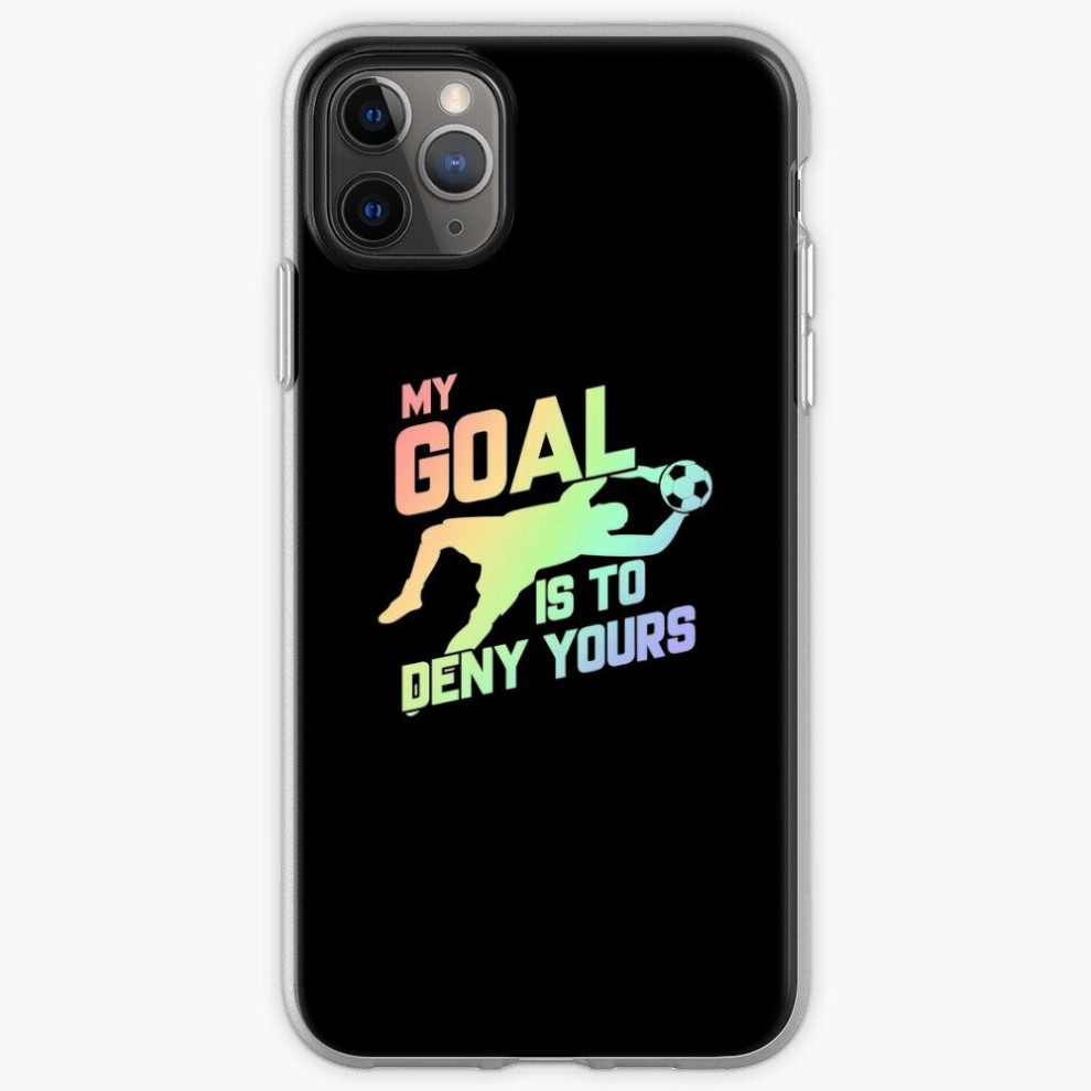 Phone Case My Goal Is To Deny Yours Soccer Goalie Soft Rainbow For Iphone Samsung 14 13 12 11 Plus Pro Max Galaxy S23 S22 Ultra Note 20 10 8671829719644