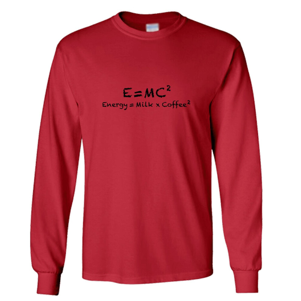 (L) E=mc2 Energy Milk Coffee Funny Einstein Long Sleeve T-Shirt Red Tee Top Mens