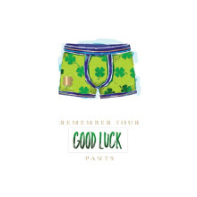 Good Luck Pants Good Luck Greeting Card By The Curious Inksmith Greetings Cards
