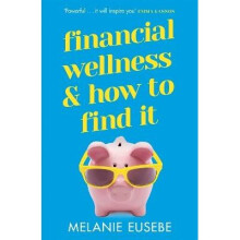 Financial Wellness and How to Find It