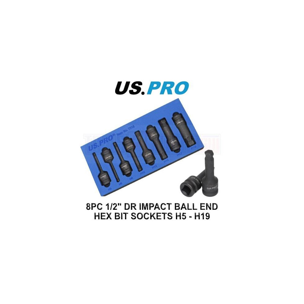 US PRO Tools 8pc 1/2" DR Impact Ball End Hex Allen Bit Sockets H5 - H19 7518