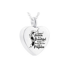 Cremation Jewelry Stainless Steel Urn With Heart-Shaped Feather-I Know Heaven Is A Place Because They Have My Papaw-