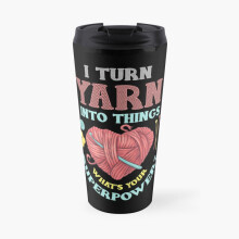 Insulated Travel Coffee Mug I Turn Yarn Into Things Knitting And Crochet Heart Design Stainless Steel Cup Tumbler 17oz
