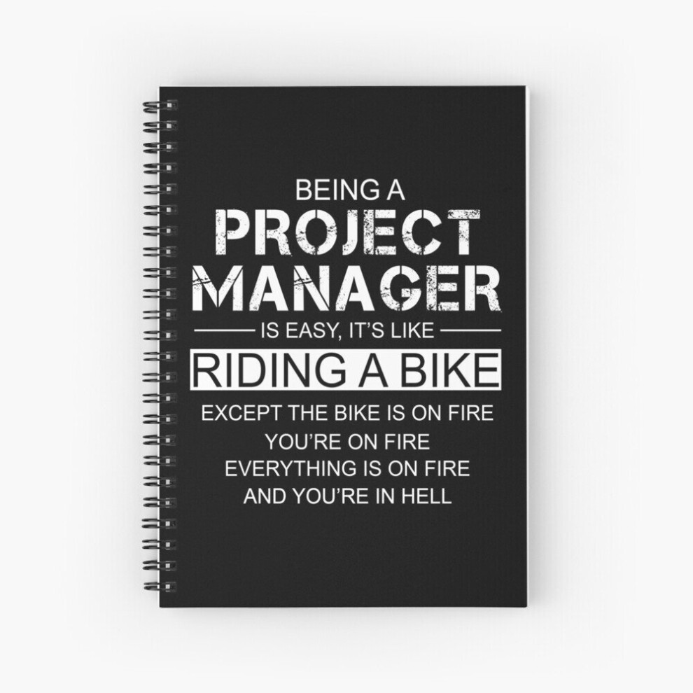 Photos - Notebook Spiral  Being A Project Manager Is Like Riding A Bike A5 120 Pages